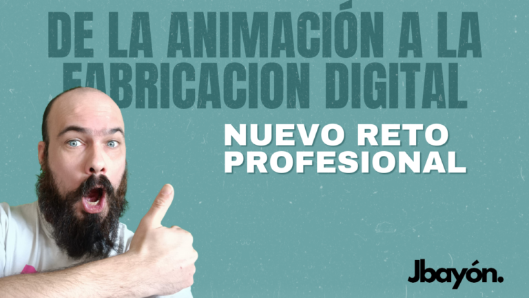 De la animación a la fabricación digital